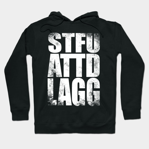 STFUATTDLAGG Hoodie by stateements